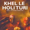 About Khel Le Holi Turi Song